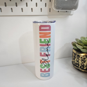 Tumbler 20oz - 600ml - Best Friend