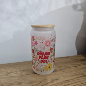 Frosted Glass Can - Dream plan do